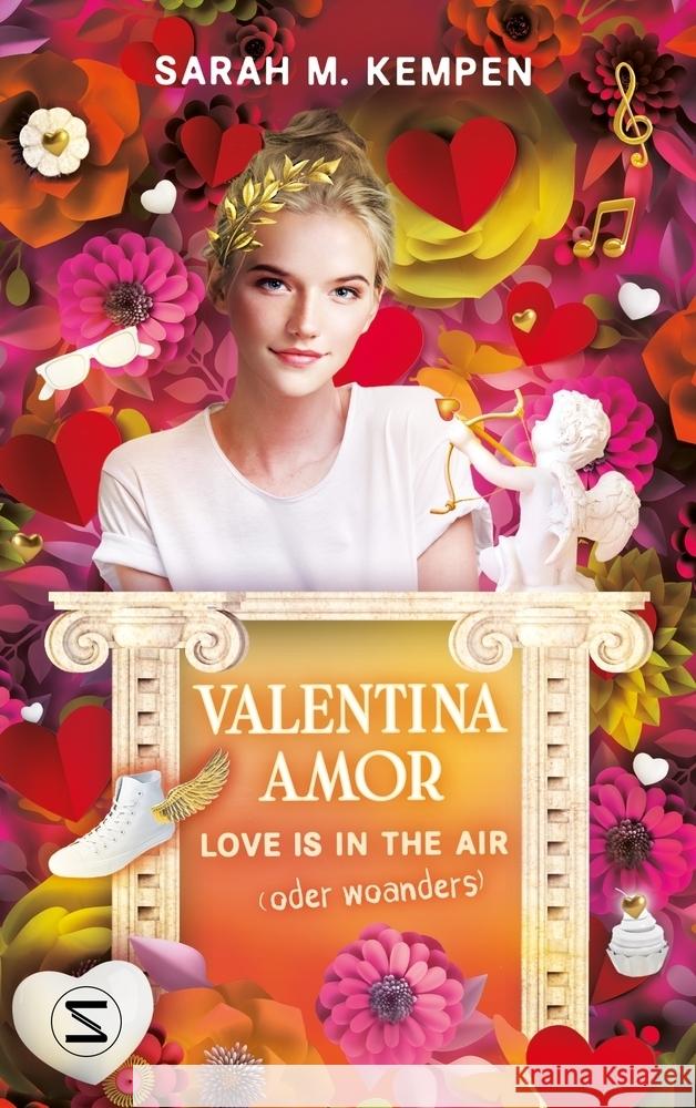Valentina Amor. Love is in the air (oder woanders) Kempen, Sarah M. 9783505152177 Schneiderbuch