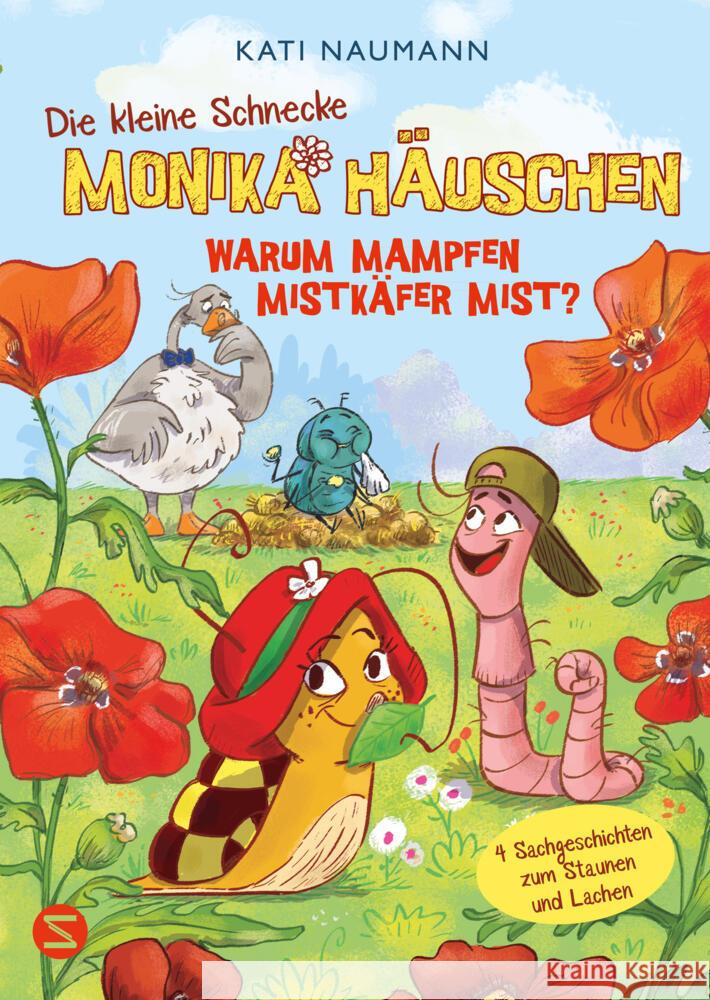 Die kleine Schnecke Monika Häuschen 7: Warum mampfen Mistkäfer Mist? Naumann, Kati 9783505152405