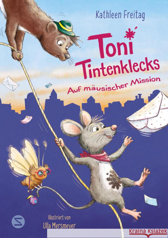 Toni Tintenklecks auf mäusischer Mission Freitag, Kathleen 9783505152436