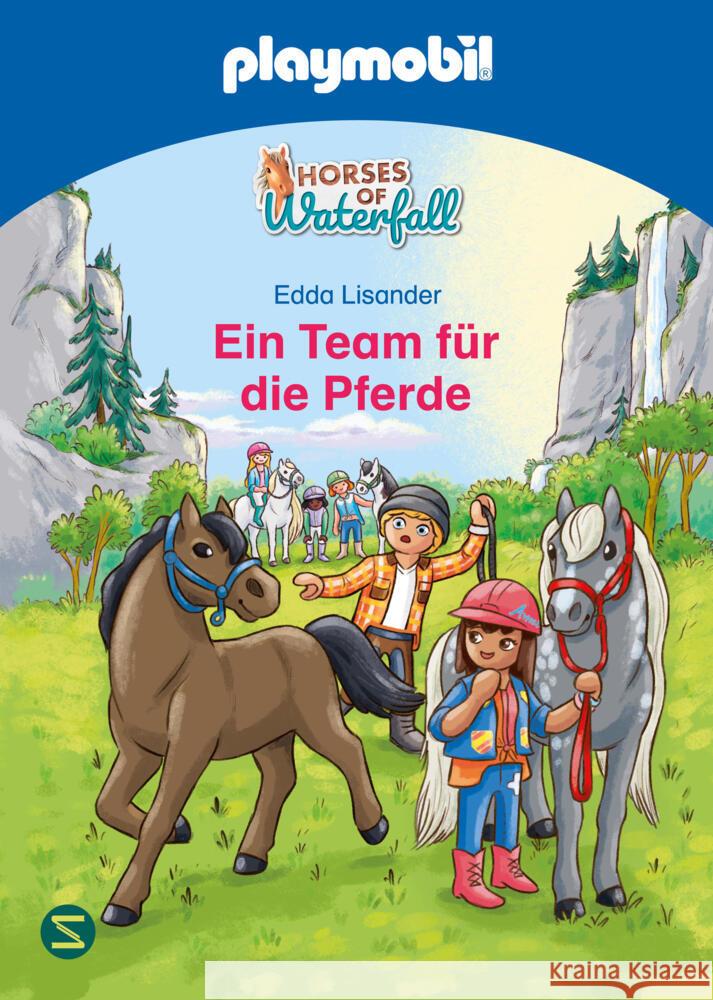 PLAYMOBIL Horses of Waterfall. Ein Team für die Pferde Lisander, Edda 9783505152467 Schneiderbuch