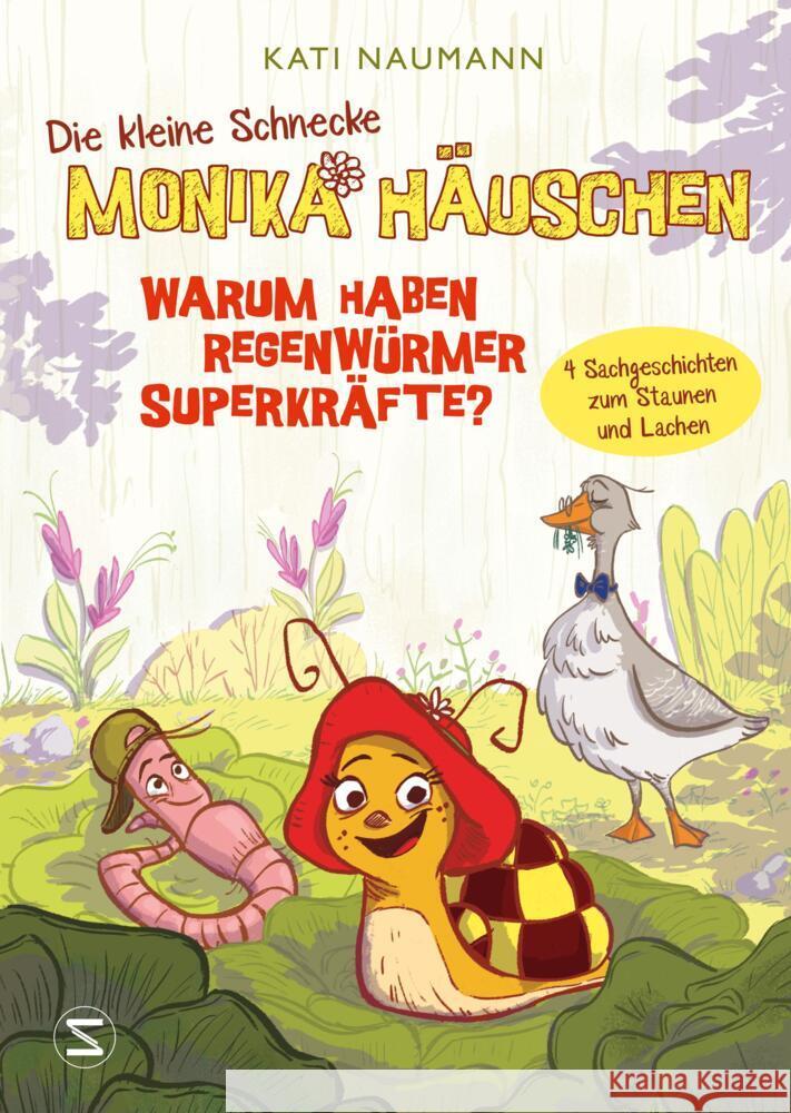 Die kleine Schnecke Monika Häuschen 1: Warum haben Regenwürmer Superkräfte? Naumann, Kati 9783505152610