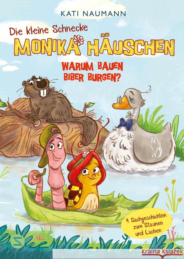 Die kleine Schnecke Monika Häuschen: Warum bauen Biber Burgen? Naumann, Kati 9783505152658