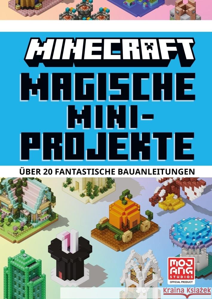 Magische Mini-Projekte. Über 20 fantastische Bauanleitungen Minecraft, Mojang AB 9783505153181 Schneiderbuch