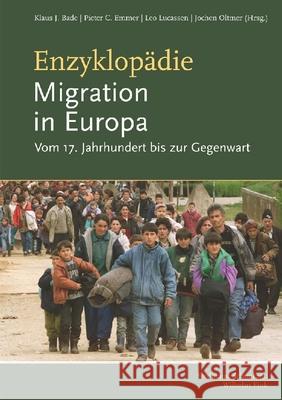 Enzyklopädie Migration in Europa: Vom 17. Jahrhundert Bis Zur Gegenwart. 2. Auflage Bade, Klaus J. 9783506756329