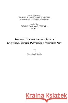 Studien Zur Griechischen Syntax Dokumentarischer Papyri Der Romischen Zeit Guiseppina D 9783506760401 Verlag Ferdinand Schoeningh