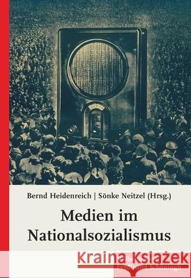 Medien Im Nationalsozialismus S Neitzel Bernd Heidenreich S 9783506767103