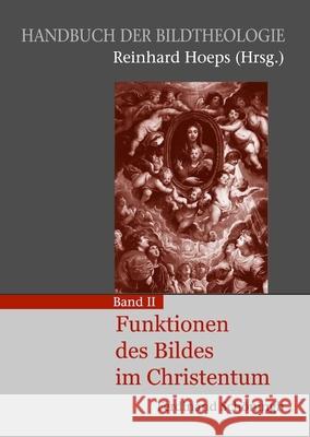 Funktionen Des Bildes Im Christentum Hoeps, Reinhard 9783506776990