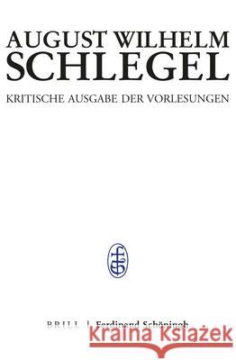 Bonner Vorlesungen I: Erster Teilband: Text August Wilhelm Schlegel Georg Braungart Sabine Gruber 9783506778550