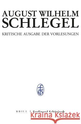 Bonner Vorlesungen II: Erster Teilband: Text August Wilhelm Schlegel Georg Braungart Sabine Gruber 9783506778567