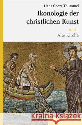 Ikonologie Der Christlichen Kunst: Gesamtausgabe: 4 Bände Thümmel, Hans Georg 9783506780379