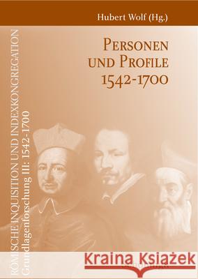 Personen Und Profile 1542-1700: Band 1: A-K / Band 2: L-Z. Bearbeitet Von Jyri Hasecker Und Judith Schepers Wolf, Hubert 9783506781598