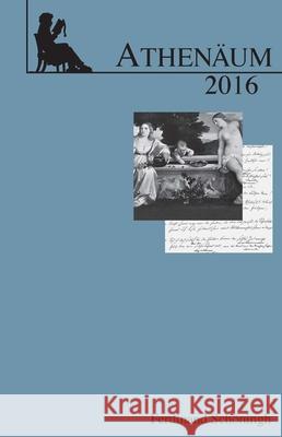 Athenäum Jahrbuch Der Friedrich Schlegel-Gesellellschaft: 26. Jahrgang 2016 Breuer, Ulrich 9783506785886
