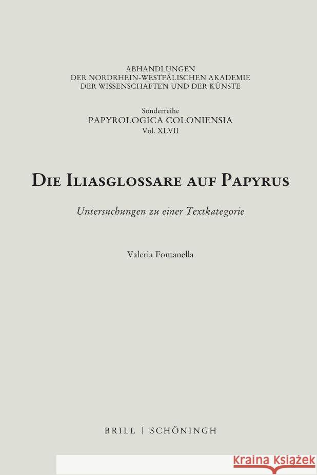Die Iliasglossare auf Papyrus Fontanella, Valeria 9783506791399 Brill | Schöningh