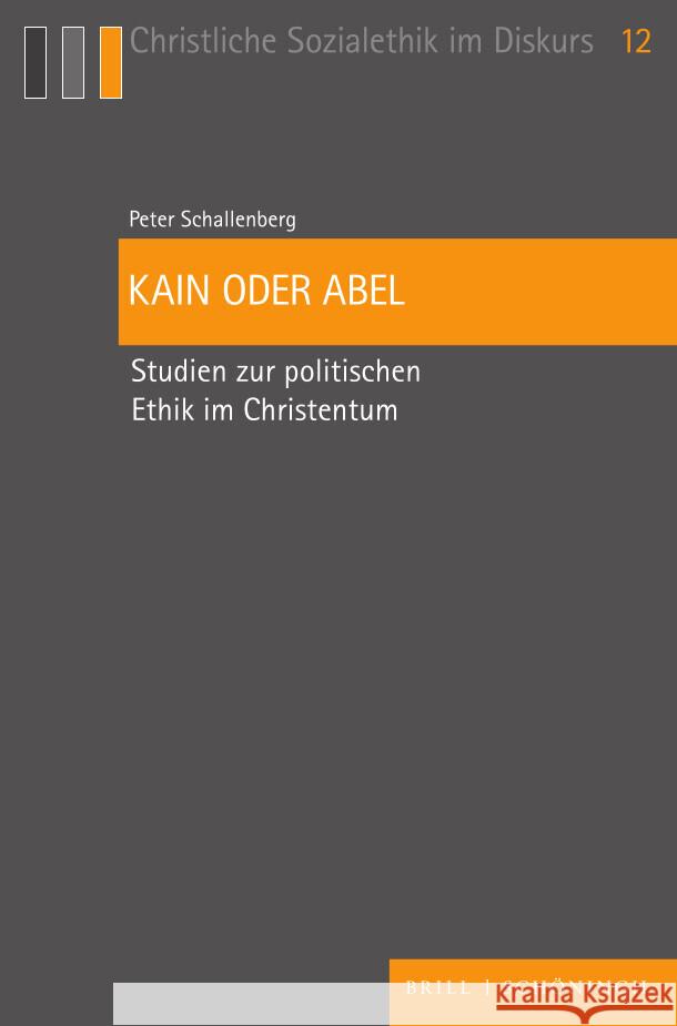 Kain oder Abel Schallenberg, Peter 9783506792884 Brill | Schöningh