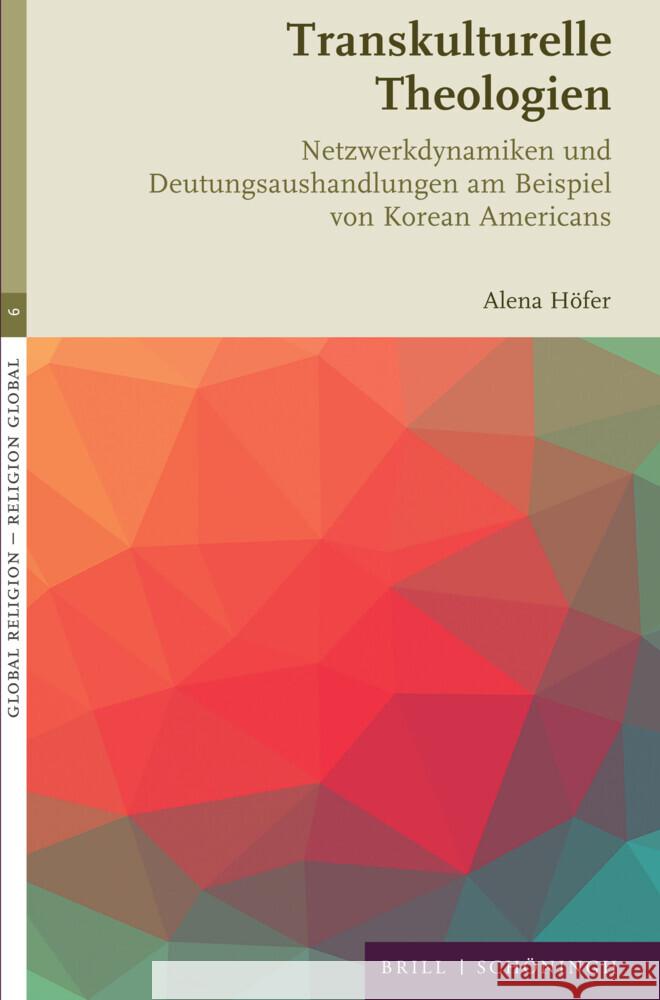 Transkulturelle Theologien Höfer, Alena 9783506797780