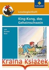 Kirsten Boie 'King-Kong, das Geheimschwein', Lesebegleitheft Boie, Kirsten Kirch, Edith Kirch, Michael 9783507408777