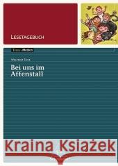 Wolfram Eicke 'Bei uns im Affenstall', Lesetagebuch  9783507473942 Schroedel