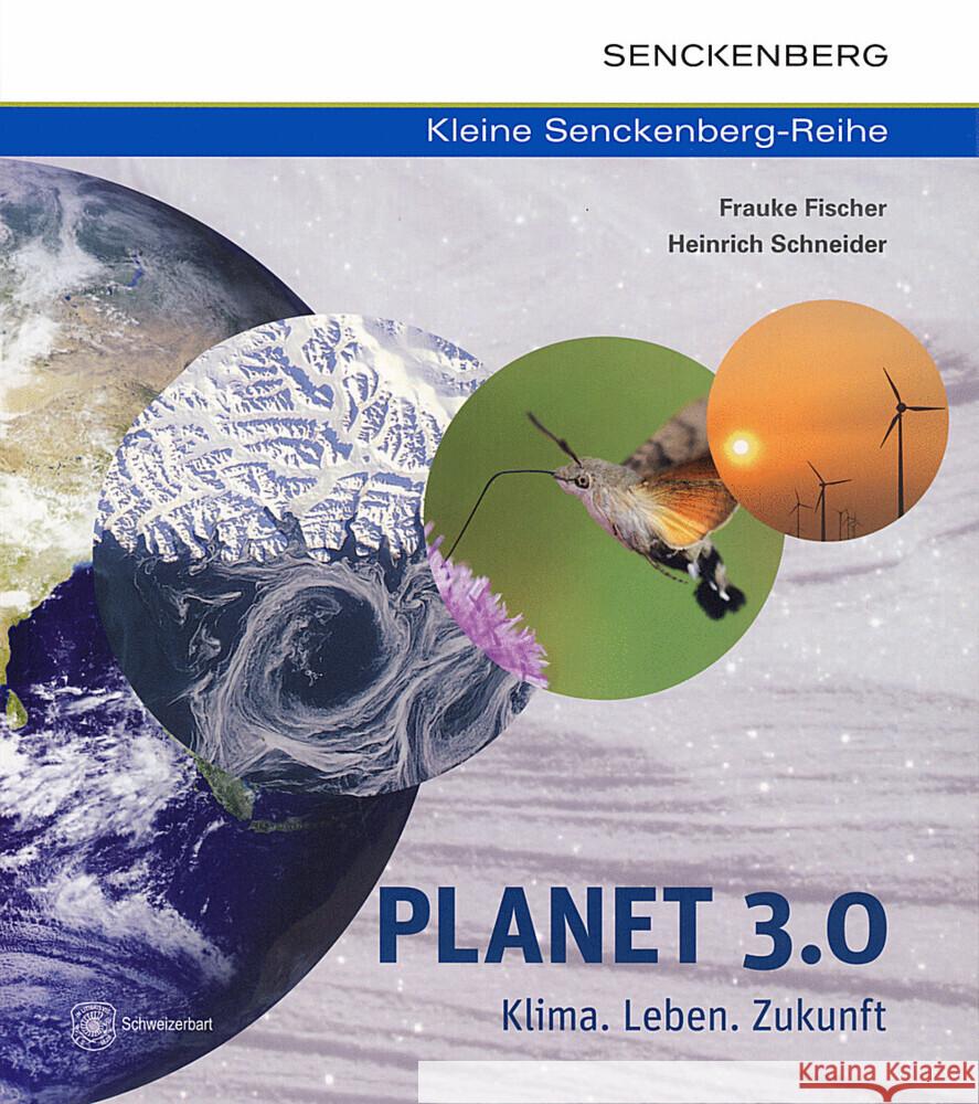 Planet 3.0 - Klima. Leben. Zukunft Fischer, Frauke; Schneider, Heinrich 9783510614011