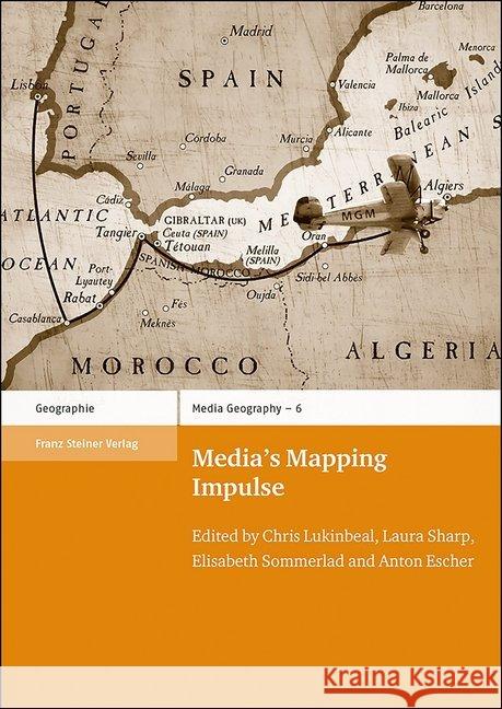 Media's Mapping Impulse  9783515124249 Franz Steiner Verlag