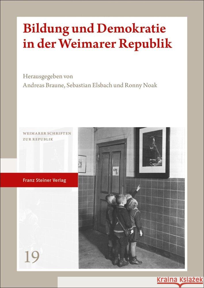 Bildung Und Demokratie in Der Weimarer Republik Braune, Andreas 9783515132725