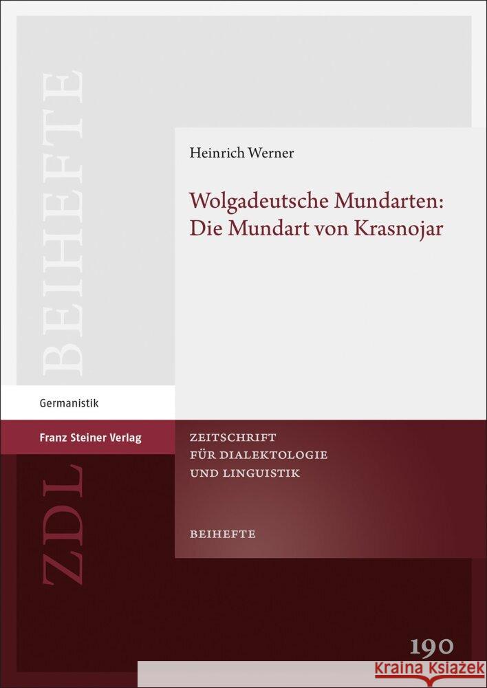 Wolgadeutsche Mundarten: Die Mundart Von Krasnojar Werner, Heinrich 9783515133029 Franz Steiner Verlag