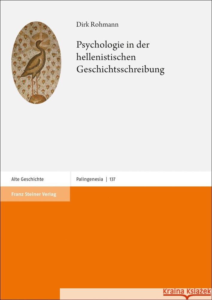 Psychologie in Der Hellenistischen Geschichtsschreibung Dirk Rohmann 9783515134736 Franz Steiner Verlag Wiesbaden GmbH