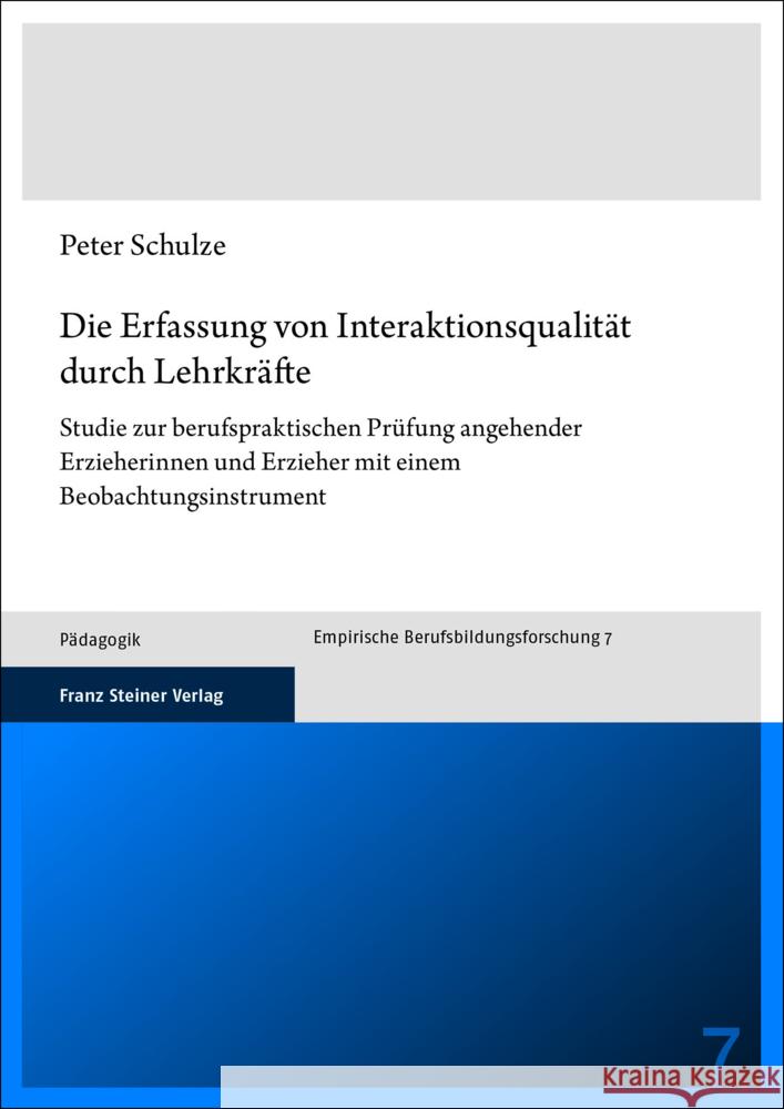 Die Erfassung von Interaktionsqualität durch Lehrkräfte Schulze, Peter 9783515135429