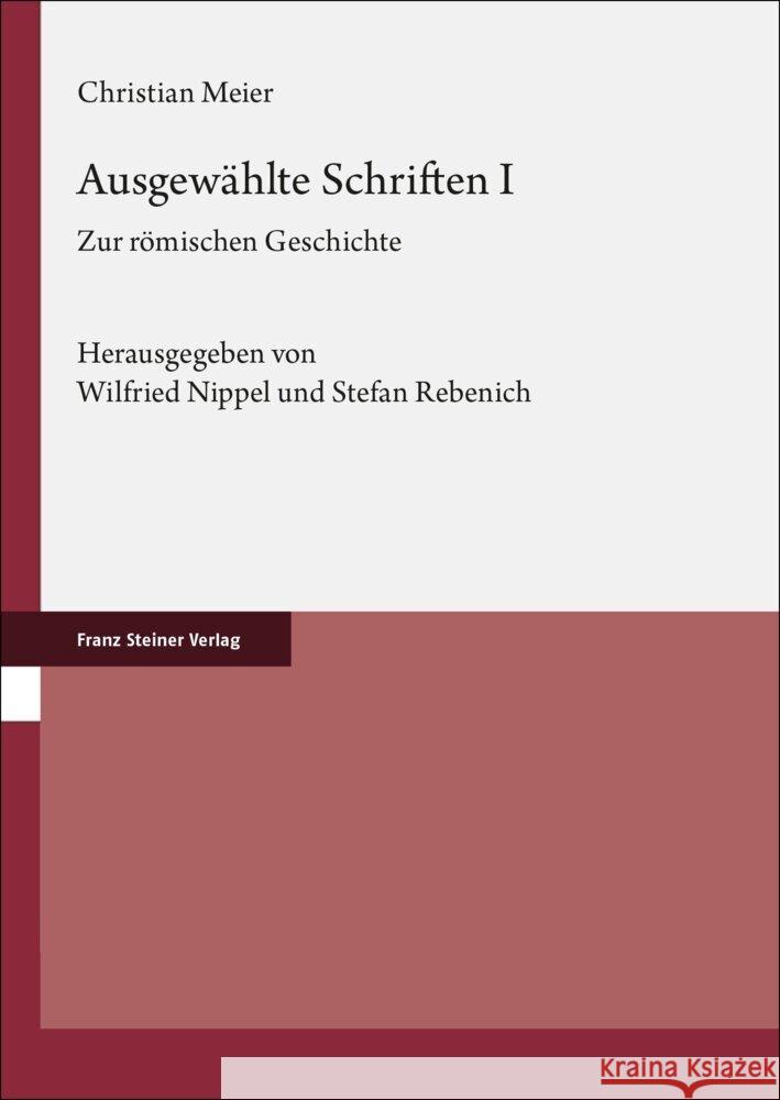 Ausgewählte Schriften. Band 1 Meier, Christian 9783515136594