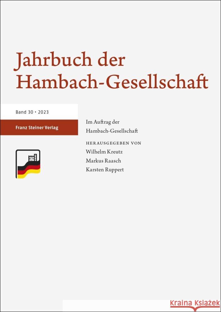 Jahrbuch Der Hambach-Gesellschaft 30 (2023) Wilhelm Kreutz Markus Raasch Karsten Ruppert 9783515137119