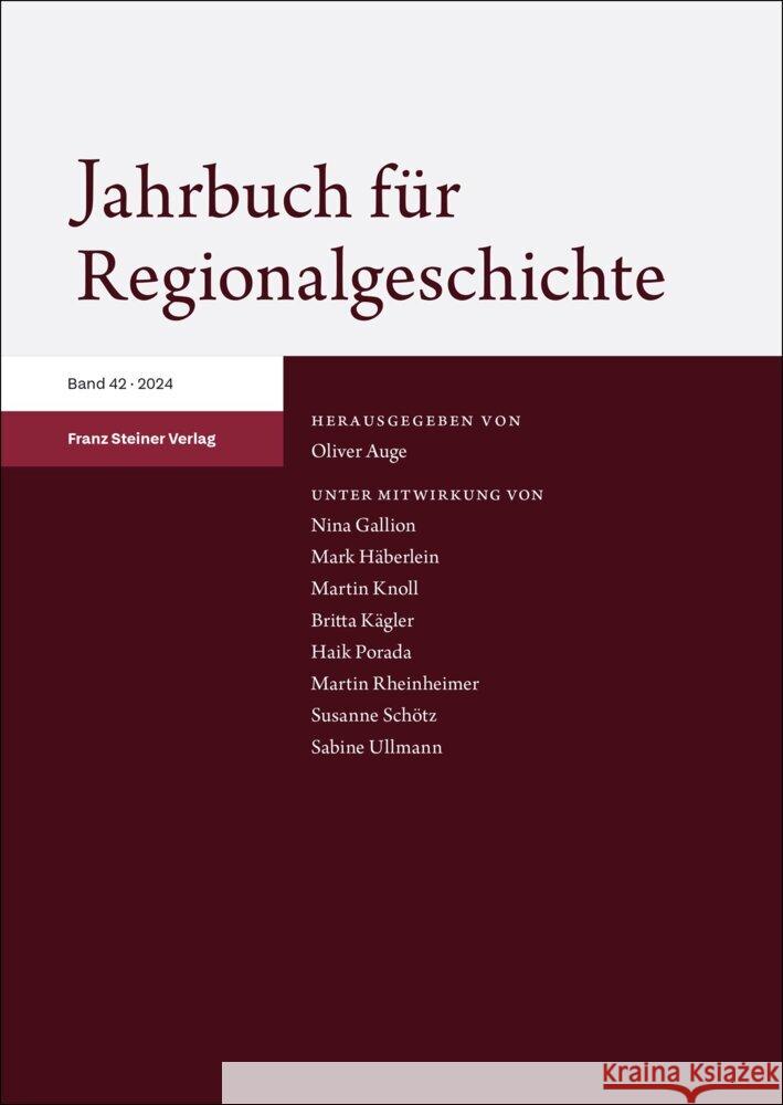 Jahrbuch Fur Regionalgeschichte 42 (2024) Oliver Auge 9783515137867