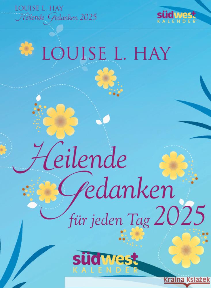 Heilende Gedanken für jeden Tag 2025  - Tagesabreißkalender zum Aufstellen oder Aufhängen Hay, Louise 9783517103020