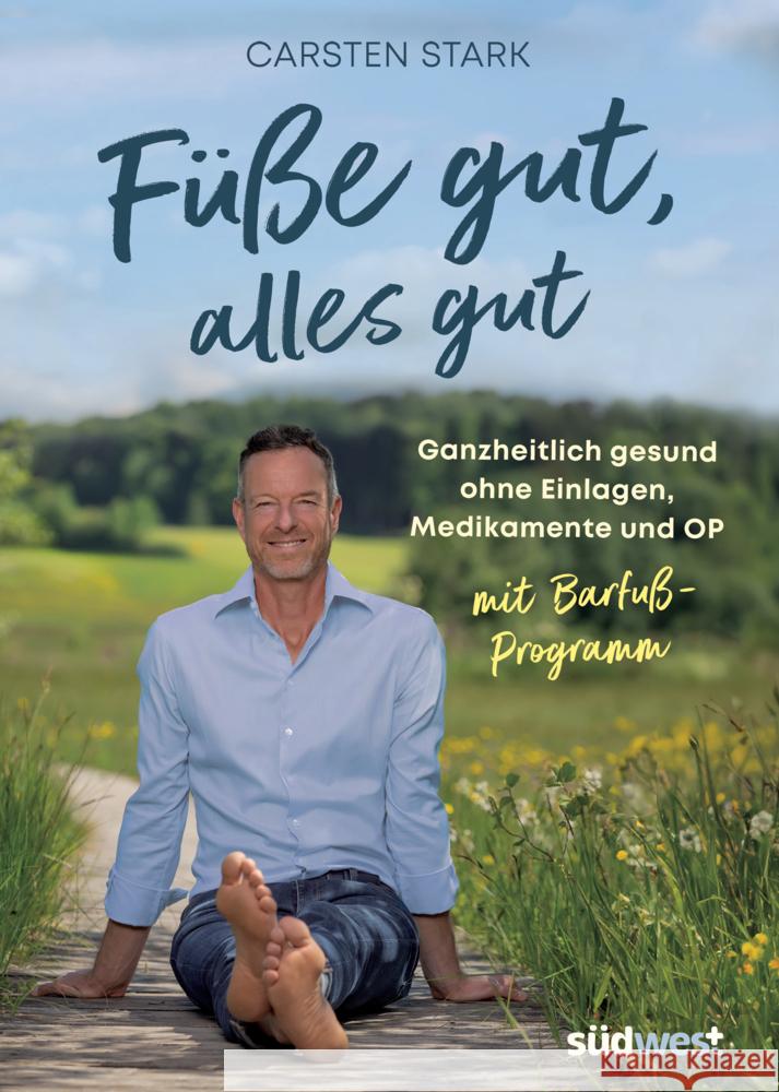 Füße gut, alles gut Stark, Carsten 9783517103167