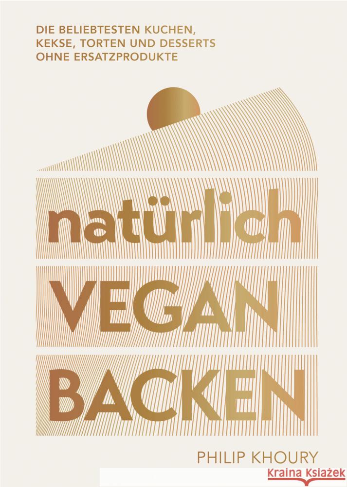 natürlich vegan backen Khoury, Philip 9783517103174