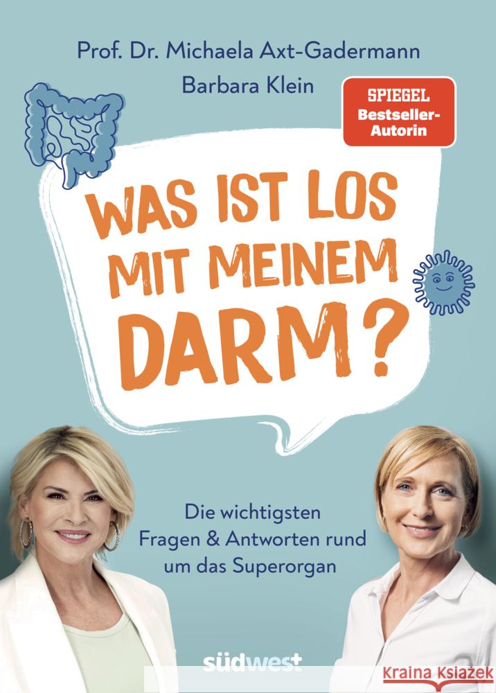 Was ist los mit meinem Darm? Axt-Gadermann, Michaela, Klein, Barbara 9783517103969 Südwest