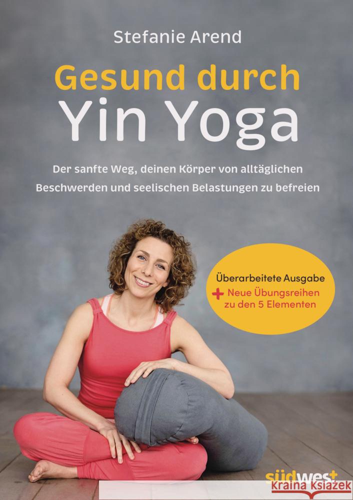 Gesund durch Yin Yoga Arend, Stefanie 9783517104065