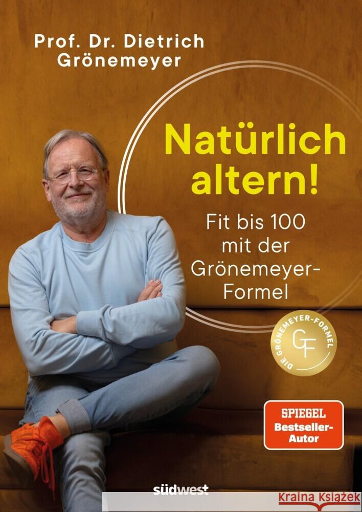 Natürlich altern! Grönemeyer, Dietrich 9783517104232