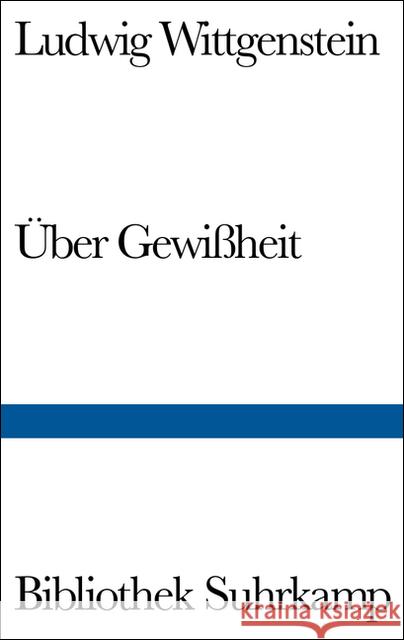 Über Gewißheit Wittgenstein, Ludwig Anscombe, Gertrude E. M. Wright, Georg H. von 9783518012505