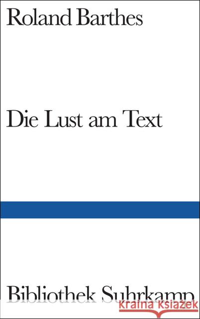 Die Lust am Text Barthes, Roland   9783518013786 Suhrkamp