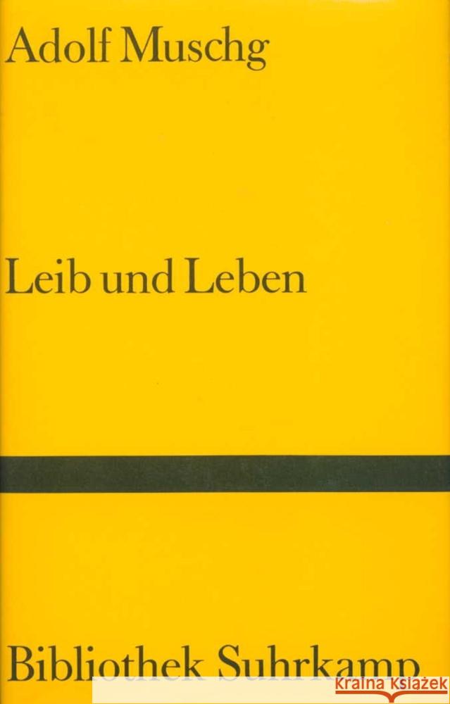 Leib und Leben Muschg, Adolf 9783518018804 Suhrkamp Verlag