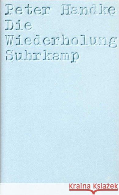 Die Wiederholung Handke, Peter 9783518025802