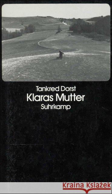 Klaras Mutter Dorst, Tankred 9783518026434 Suhrkamp