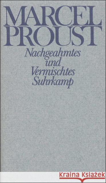 Nachgeahmtes und Vermischtes Proust, Marcel Keller, Luzius  9783518027721 Suhrkamp