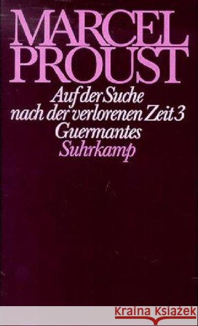 Auf der Suche nach der verlorenen Zeit. Tl.3 : Guermantes Proust, Marcel Keller, Luzius  9783518027837 Suhrkamp