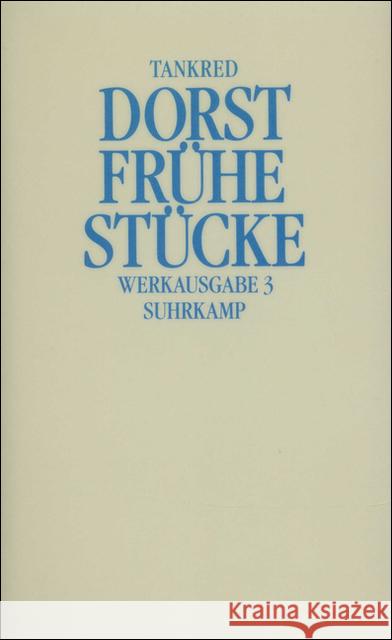 Frühe Stücke Dorst, Tankred 9783518030097 Suhrkamp