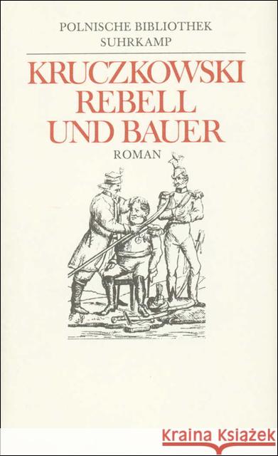 Rebell und Bauer : Roman Kruczkowski, Leon 9783518035009 Suhrkamp