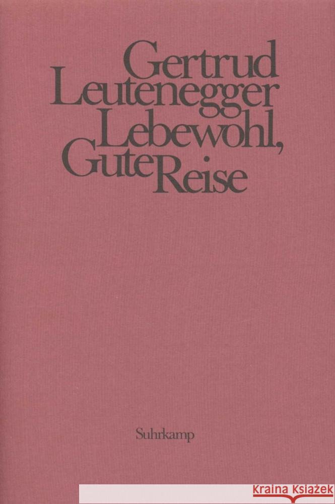 Lebewohl, Gute Reise Leutenegger, Gertrud 9783518035382 Suhrkamp Verlag