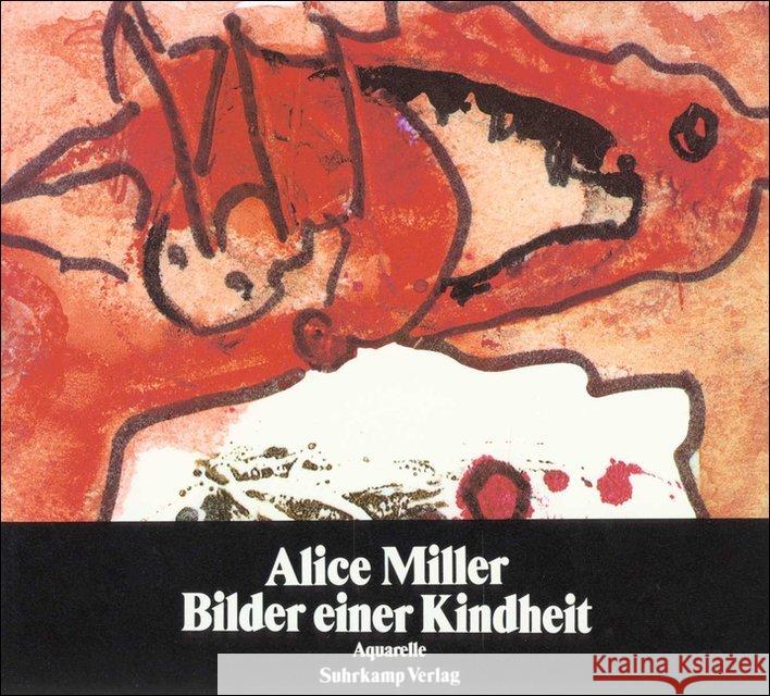 Bilder einer Kindheit : 66 Aquarelle und ein Essay Miller, Alice   9783518036426 Suhrkamp