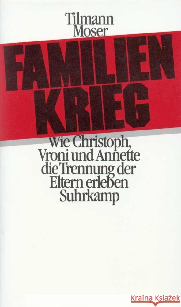 Familienkrieg Moser, Tilmann 9783518036570 Suhrkamp Verlag