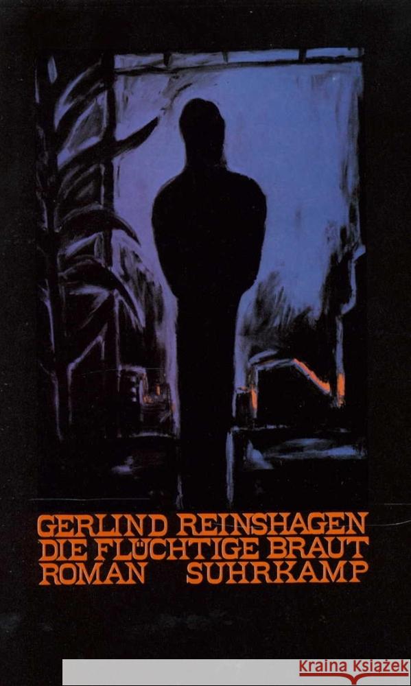 Die flüchtige Braut Reinshagen, Gerlind 9783518047040 Suhrkamp Verlag