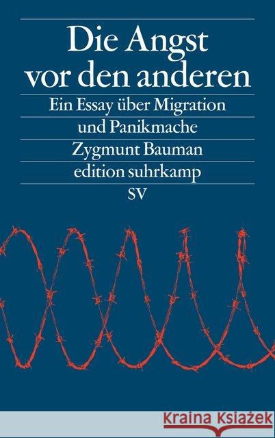 Die Angst vor den anderen : Ein Essay über Migration und Panikmache Bauman, Zygmunt 9783518072585